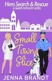 Book cover for "Small Town Slice"