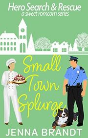 Book cover for "Small Town Splurge"