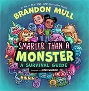 Book cover for "Smarter Than a Monster" by Brandon Mull