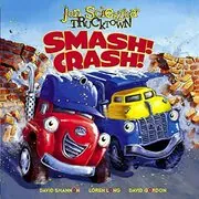Book cover for "Smash! Crash!" by Jon Scieszka