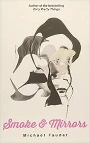 Book cover for "Smoke & Mirrors" by Michael Faudet