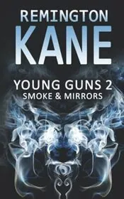 Book cover for "Smoke and Mirrors" by Remington Kane