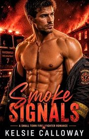 Book cover for "Smoke Signals" by Kelsie Calloway