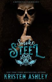 Book cover for "Smoke and Steel" by Kristen Ashley