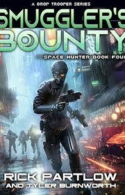 Book cover for "Smuggler's Bounty" by Rick Partlow
