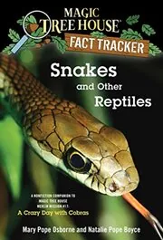 Book cover for "Snakes and Other Reptiles" by Mary Pope Osborne
