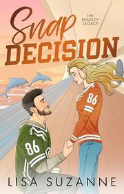 Book cover for "Snap Decision" by Lisa Suzanne