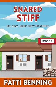 Book cover for "Snared Stiff" by Patti Benning