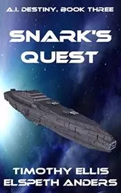Book cover for "Snark's Quest" by Timothy Ellis