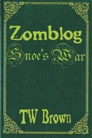 Book cover for "Snoe's War" by T W Brown