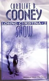 Book cover for "Snow" by Caroline B Cooney