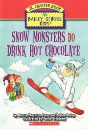 Book cover for "Snow Monsters Do Drink Hot Chocolate" by Marcia Thornton Jones
