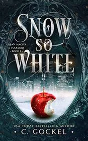 Book cover for "Snow So White" by C Gockel