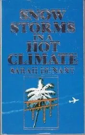 Snow Storms In A Hot Climate