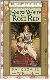 Book cover for "Snow White and Rose Red" by Patricia C Wrede
