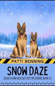 Book cover for "Snow Daze" by Patti Benning