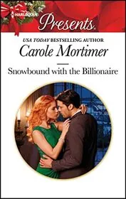 Book cover for "Snowbound with the Billionaire" by Carole Mortimer