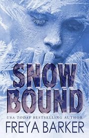 Book cover for "Snowbound" by Freya Barker