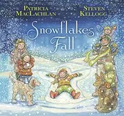 Book cover for "Snowflakes Fall" by Patricia MacLachlan