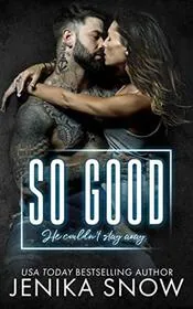 Book cover for "So Good" by Jenika Snow