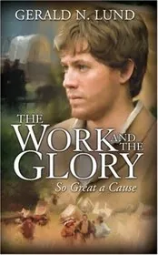 Book cover for "So Great a Cause" by Gerald Lund