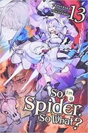 So I'm a Spider, So What? book cover
