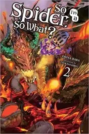 Book cover for "So I'm a Spider, So What?, Vol. 2" by Okina Baba