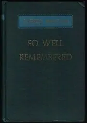 So Well Remembered