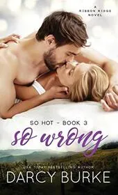 Book cover for "So Wrong / So In Love" by Darcy Burke