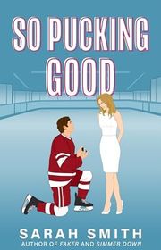 Book cover for "So Pucking Good" by Sarah Smith