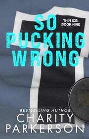 Book cover for "So Pucking Wrong" by Charity Parkerson
