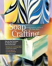 Book cover for "Soap Crafting" by Anne-Marie Faiola