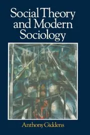 Social Theory And Modern Sociology