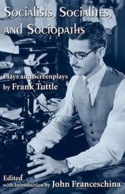 Book cover for "Socialists, Socialites, and Sociopaths" by Frank Tuttle