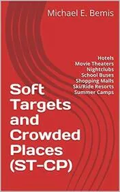 Soft Targets and Crowded Places