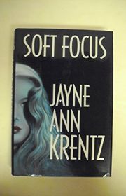 Book cover for "Soft Focus"
