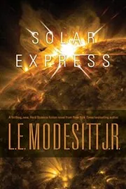 Book cover for "Solar Express" by LE Modesitt Jr