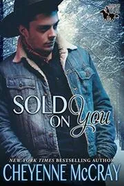 Book cover for "Sold on You" by Cheyenne McCray