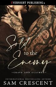 Book cover for "Sold to the Enemy" by Sam Crescent