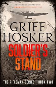 Book cover for "Soldier's Stand" by Griff Hosker