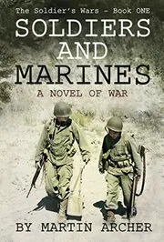 Book cover for "Soldiers and Marines" by Martin Archer