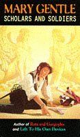 Book cover for "Soldiers and Scholars" by Mary Gentle