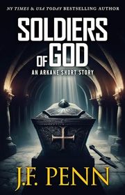 Book cover for "Soldiers of God" by JF Penn