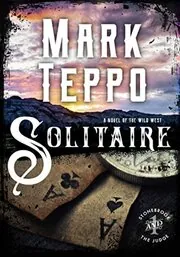 Book cover for "Solitaire" by Mark Teppo