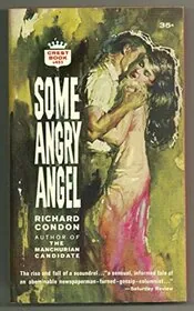 Book cover for "Some Angry Angel" by Richard Condon