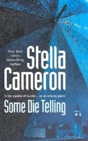 Book cover for "Some Die Telling" by Stella Cameron