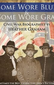 Book cover for "Some Wore Blue & Some Wore Gray" by Heather Graham