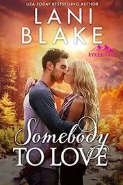 Book cover for "Somebody To Love" by Wendy Vella