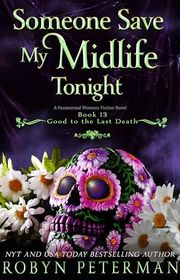 Book cover for "Someone Save My Midlife Tonight" by Robyn Peterman