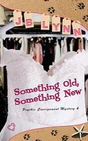 Book cover for "Something Old, Something New" by JB Lynn